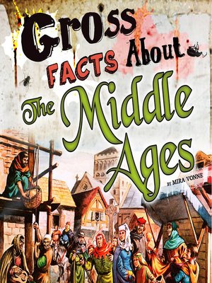 cover image of Gross Facts About the Middle Ages